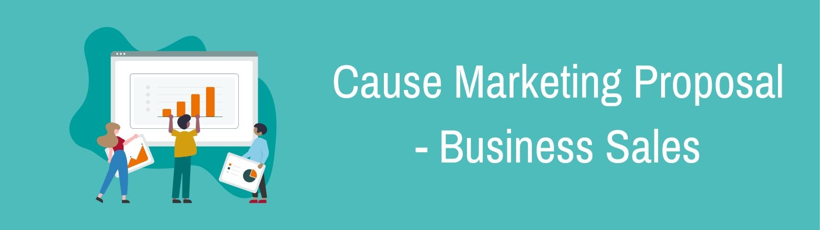 Cause Marketing Proposal - Business Sales